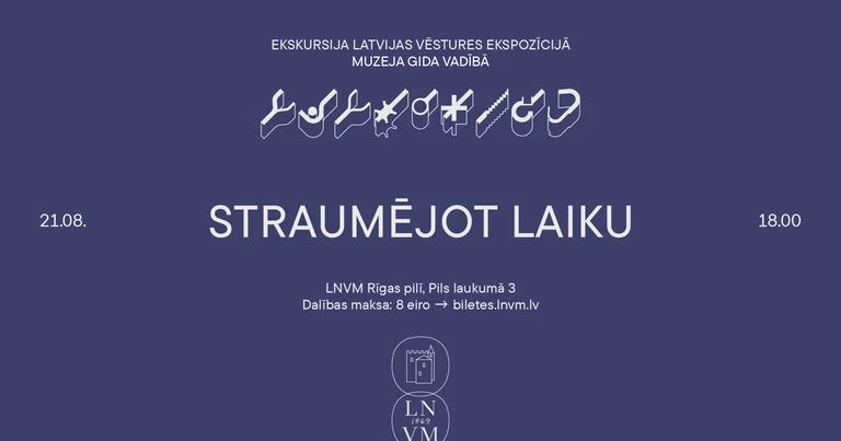 Ekskursija “Straumējot laiku” Rīgā 21. augustā par 8 eiro